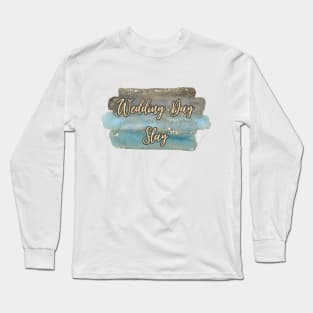 Wedding Day Slay Elegance Long Sleeve T-Shirt